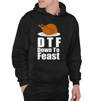 Dtf Down To Feast Funny Thanksgiving Tshirt Hoodie - Monsterry