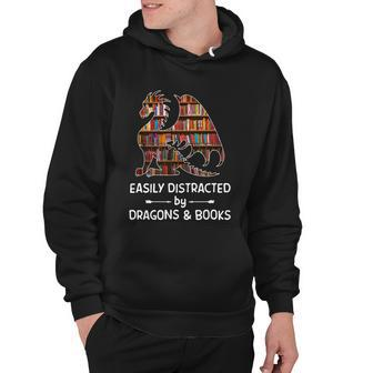 Easily Distracted By Dragon And Books Nerds Meaningful Gift Hoodie - Monsterry AU