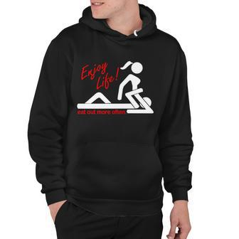 Enjoy Life Eat Out More Often Hoodie - Monsterry