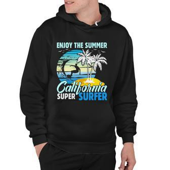 Enjoy The Summer California Super Surfer Surfing Hoodie - Monsterry