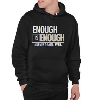 Enough Is Enough Never Again Hoodie - Monsterry DE