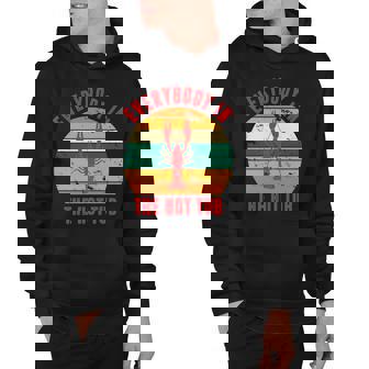 Everybody In The Hot Tub Funny Crawfish Hoodie - Monsterry