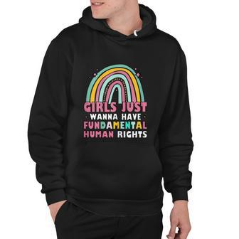 Feminist Girls Just Wanna Have Fundamental Rights Hoodie - Monsterry UK