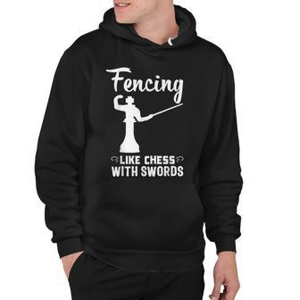 Fencing Chess Swords Funny Fencer Foil Fencing Gift Hoodie - Seseable