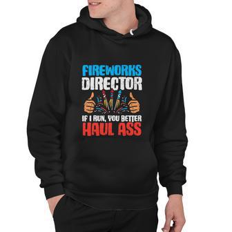 Firework Director If I Run You Better Haul Ass Usa Flag Hoodie - Monsterry AU