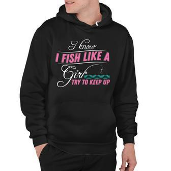 Fish Like A Girl Try To Keep Up Tshirt Hoodie - Monsterry DE