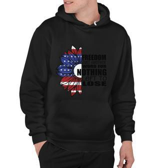 Freedom Just Another Word For Nothing Left To Lose 4Th Of July Hoodie - Monsterry