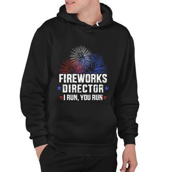 Funny 4Th Of July Fireworks Director I Run You Run V2 Hoodie - Monsterry DE