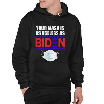 Funny Anti Biden 2021 That Mask Is As Useless As Joe Biden Hoodie - Thegiftio UK