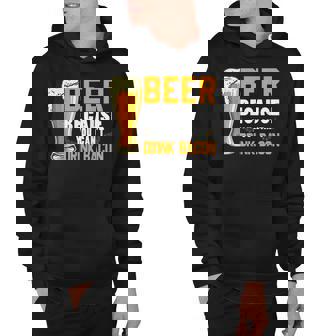 Funny Beer Because You Cant Drink Bacon Drinking Beer Lover Hoodie - Thegiftio