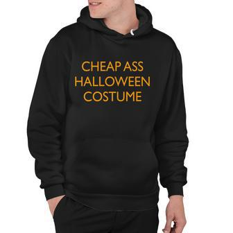 Funny Cheap Ass Halloween Costume Hoodie - Monsterry DE