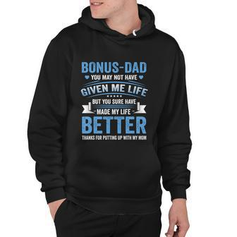 Funny Fathers Day Bonus Dad Gift From Daughter Son Wife Gift Hoodie - Monsterry