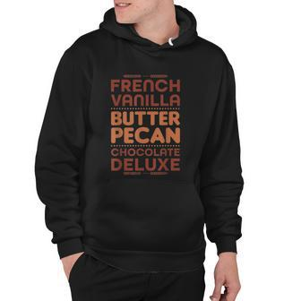 Funny Gift French Vanilla Butter Pecan Chocolate Deluxe Hoodie - Monsterry UK