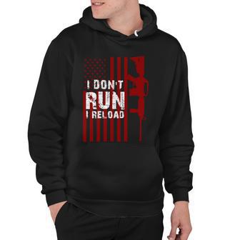 Funny Gun Lovers I Dont Run I Reload Gun Owners Us Flag Hoodie - Monsterry DE