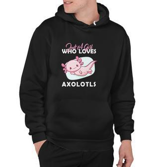 Funny Just A Girl Who Loves Axolotl Hoodie - Monsterry DE