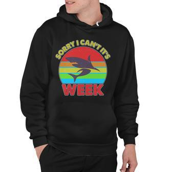 Funny Sorry I Cant Its Shark Week Tshirt Hoodie - Monsterry