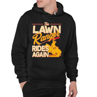 Funny The Lawn Ranger Rides Again Hoodie - Monsterry AU
