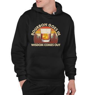 Funny Vintage Retro Bourbon Goes In Wisdom Comes Out Hoodie - Monsterry AU