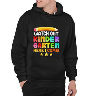 Funny Watch Out Kindergarten Here I Come Hoodie - Monsterry
