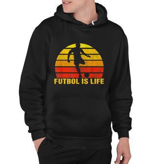 Futbol Is Life Vintage Soccer Player Sports Futbol Hoodie - Monsterry CA