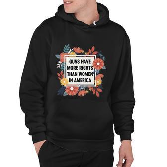 Guns Have More Rights Than Womenn In America Hoodie - Monsterry UK