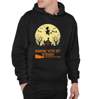 Hanging With My Witches Halloween Quote Hoodie - Monsterry AU