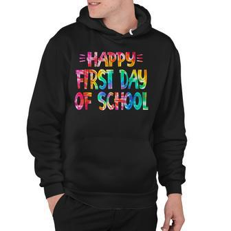 Happy First Day Of School Teachers Back To School Tie Dye Hoodie - Thegiftio UK