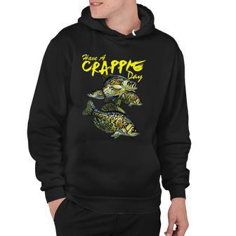 Have A Crappie Day Panfish Funny Fishing Hoodie - Monsterry