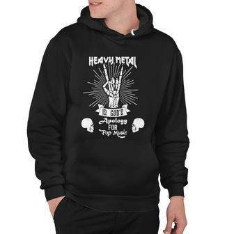 Heavy Metal Music Is Gods Apology Gift Funny Pun Gift Hoodie - Monsterry CA