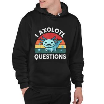 I Axolotl Questions Cute Axolotl V2 Hoodie - Monsterry