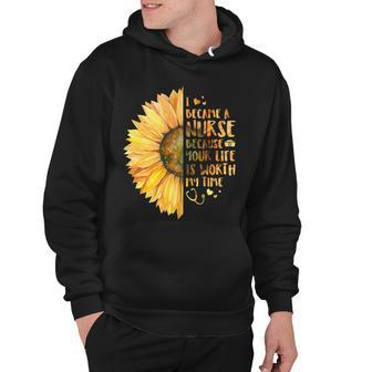 I Became A Nurse Because Your Life Is Worth My Time V2 Hoodie - Monsterry CA