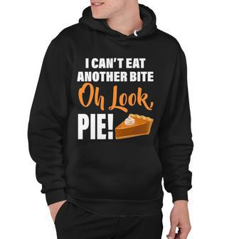 I Cant Eat Another Bite Oh Look Pie Tshirt Hoodie - Monsterry