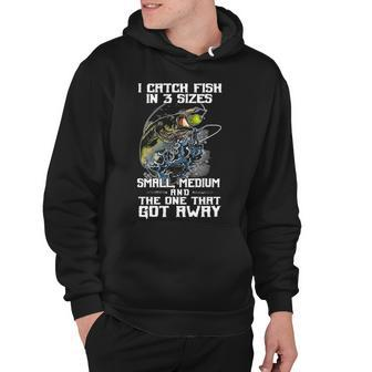 I Catch Fish In 3 Sizes Hoodie - Seseable