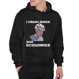 I Crash Bikes And Economies Joe Biden Falling Off Bike Funny Hoodie