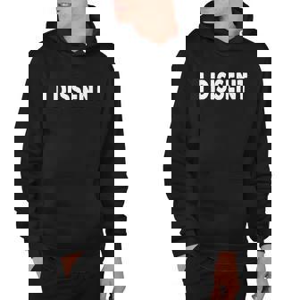 I Dissen Gift I Dissent Gift V4 Hoodie - Monsterry