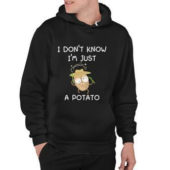 I Dont Know Im Just A Potato Funny Hoodie - Thegiftio UK