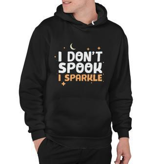 I Dont Spook I Sparkle Halloween Quote Hoodie - Monsterry UK