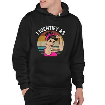 I Identify As Vaccinated Funny Design Hoodie - Monsterry
