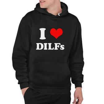 I Love Dilfs I Heart Dilfs Tshirt Hoodie - Monsterry DE