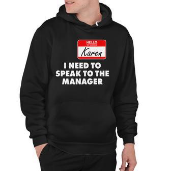 I Need To Speak To The Manager Karen Costume Tshirt Hoodie - Monsterry