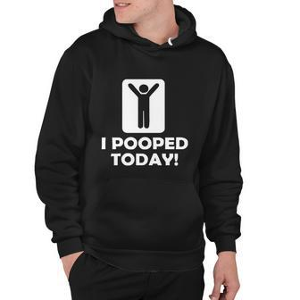I Pooped Today Tshirt Hoodie - Monsterry CA
