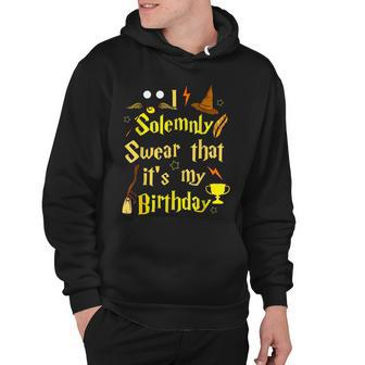 I Solemnly Swear That Its My Birthday Halloween Funny Hoodie - Seseable