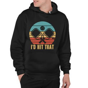 Id Hit That Funny Pickleball Retro Hoodie - Monsterry CA