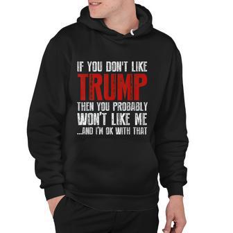 If You Dont Like Trump Hoodie - Monsterry