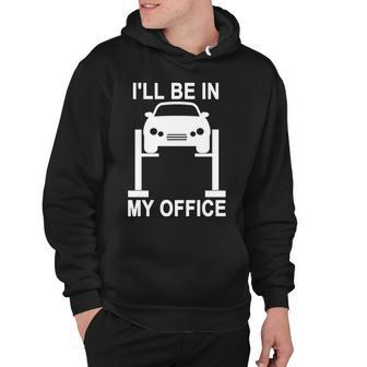 Ill Be In My Office Tshirt Hoodie - Monsterry