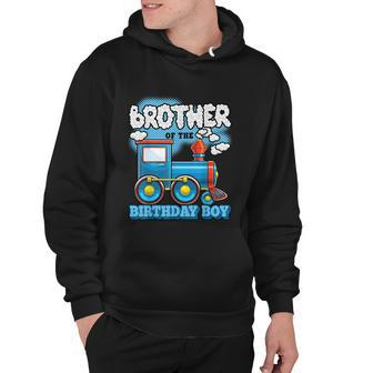 Im Brother Of The Birthday Boy Train Birthday Party Supply Hoodie - Monsterry