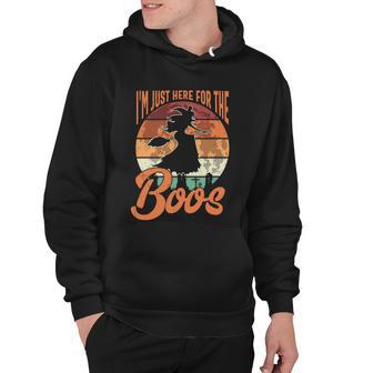 Im Just Here For The Boos Halloween Quote Hoodie - Monsterry DE