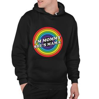 Im Mommy Shes Mama Lgbt Pride Month Hoodie - Monsterry UK