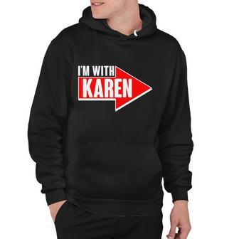 Im With Karen Hoodie - Monsterry UK