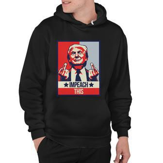 Impeach This Pro Donald Trump Supporter Tshirt Hoodie - Monsterry CA